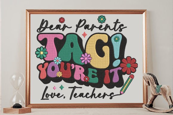 Dear Parents Tag You’re It, Love, Teachers
