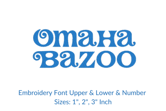Omaha Bazoo Font Embroidery Design Review
