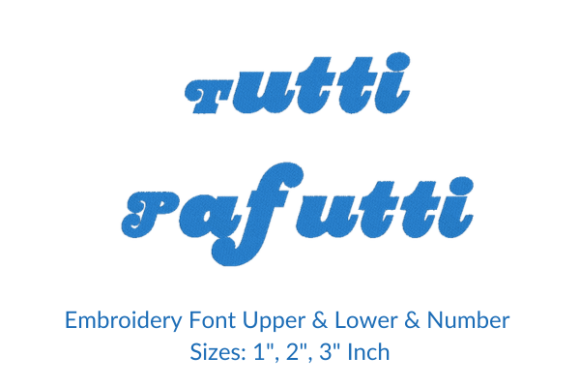 Tutti Paffut Font Embroidery Design